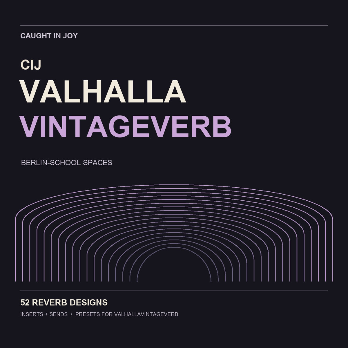 CIJ Valhalla VintageVerb — 52 reverb designs, Inserts and Sends