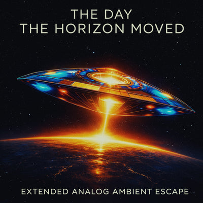 The Day the Horizon Moved – 4 Hours of Analog Ambient Escape