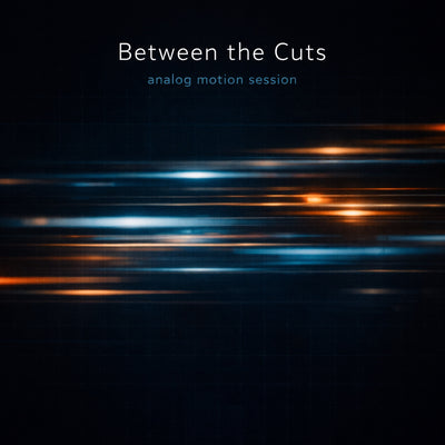 Between The Cuts (4-hour set)
