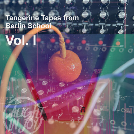 Tangerine Tapes from Berlin School Vol 1