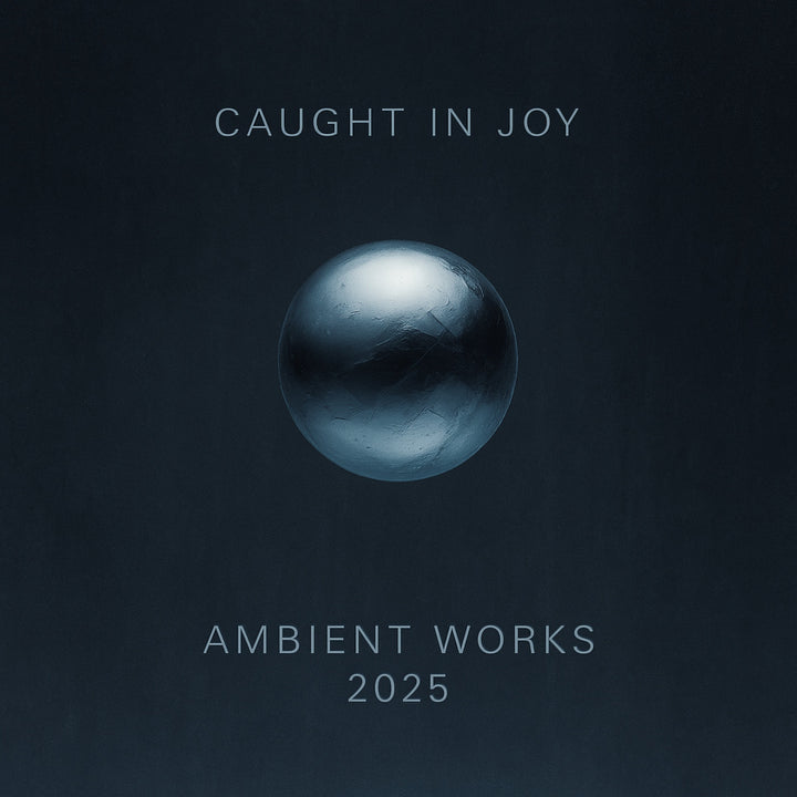 Ambient Works 2025 (6 Albums)